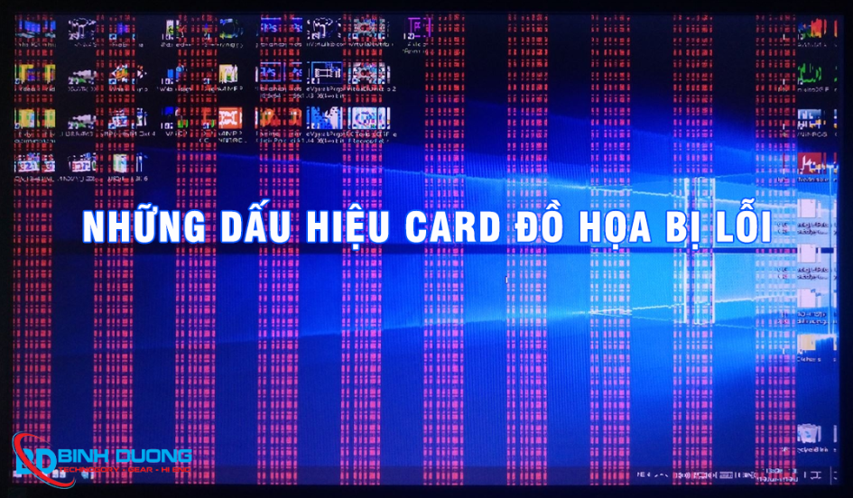Những dấu hiệu hư card đồ họa