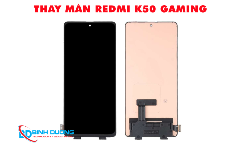 Thay màn hình Redmi K50 Gaming