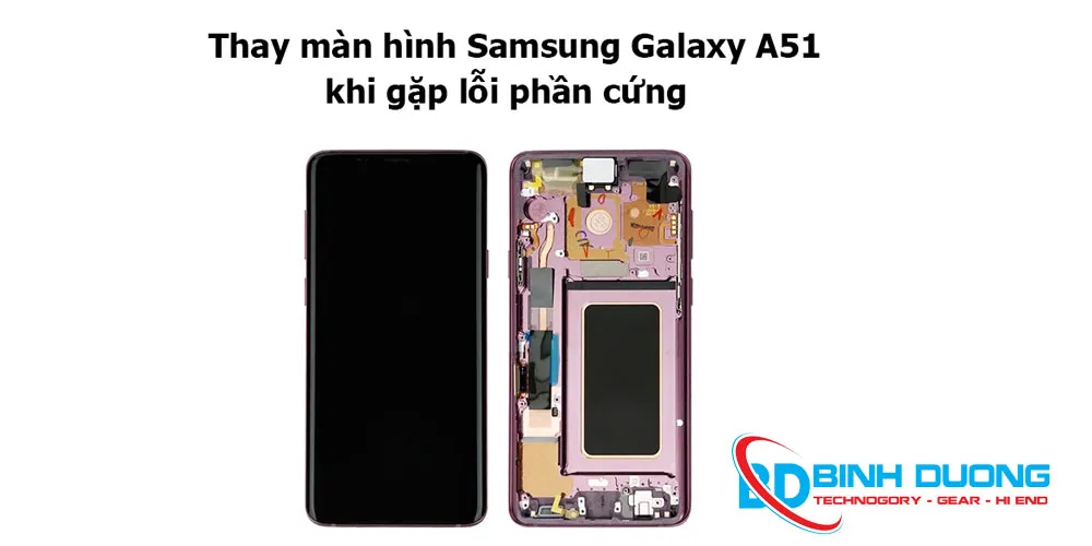 Thay màn hình Samsung Galaxy A51 giá ưu đãi siêu tốt