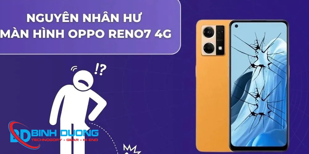 Bảng giá thay màn hình Oppo Reno 7 mới nhất tại Bình Dương