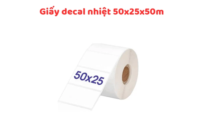 Giấy decal nhiệt 50x25x50m