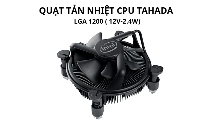 Quạt tản nhiệt CPU TAHADA LGA 1200