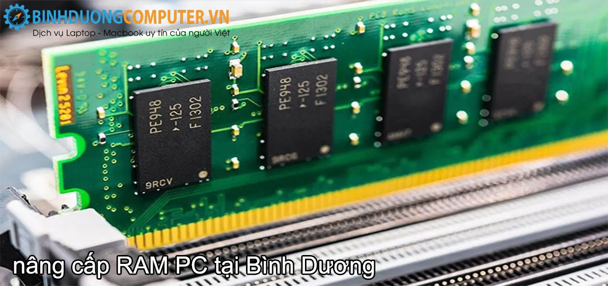 N&acirc;ng cấp ram m&aacute;y t&iacute;nh b&agrave;n B&igrave;nh Dương