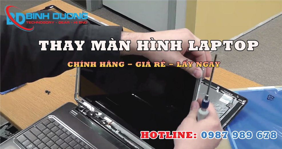Thay màn hình laptop tại Bình Dương 