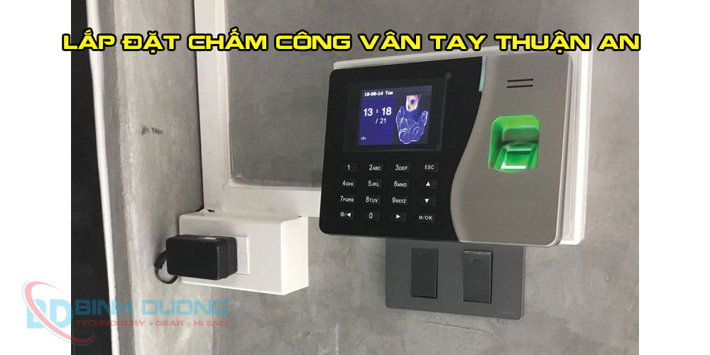 lắp đặt chấm công vân tay tại thuận an