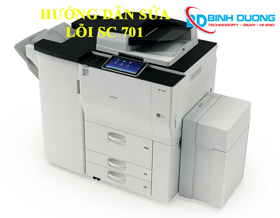 Hướng dẫn chi tiết cách khắc phục Lỗi SC 701 máy Photocopy Ricoh