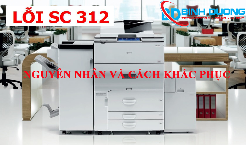 Lỗi SC 310, 311, 312, 314, 315, 316, 317 máy photocopy Ricoh