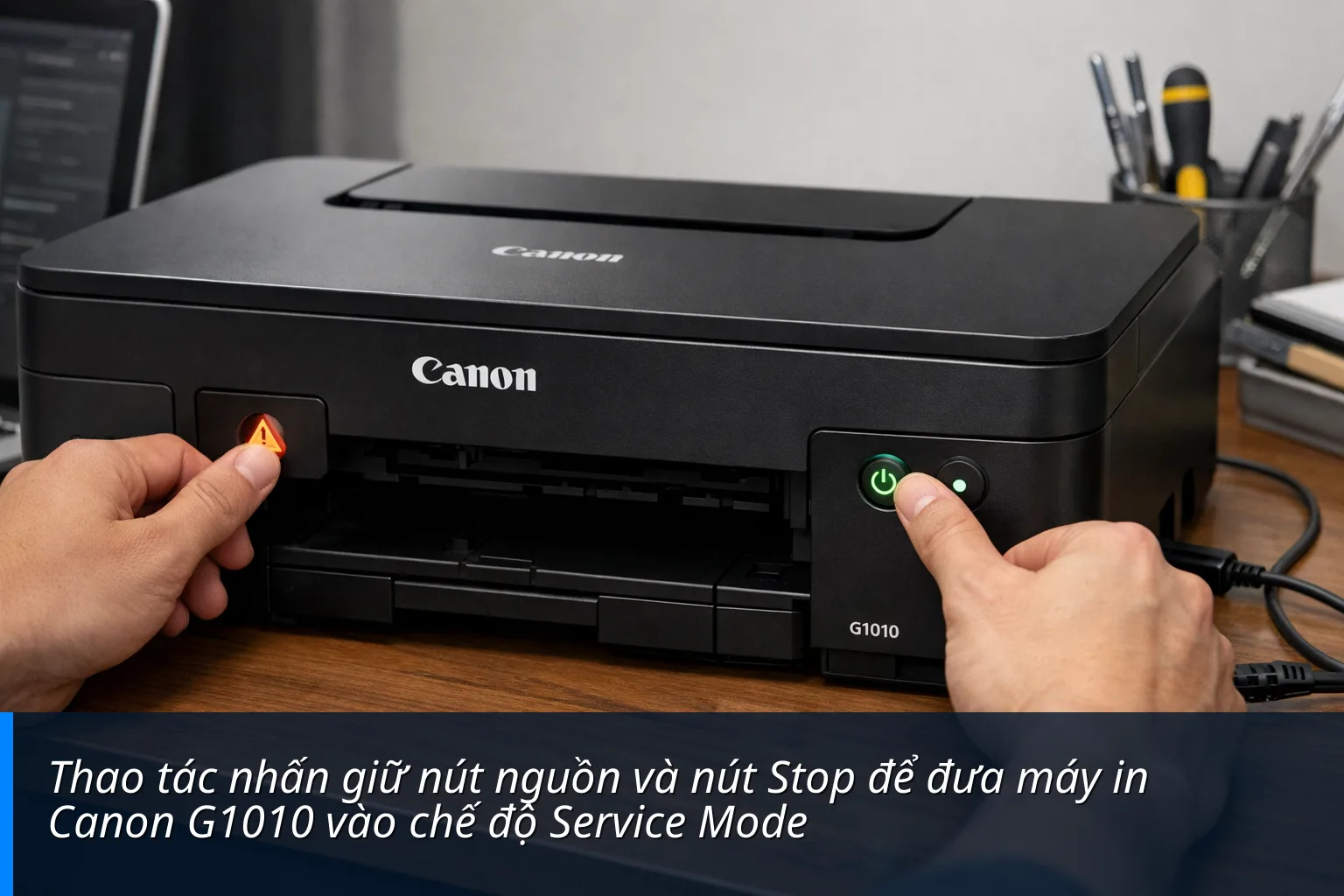 Thao tác nhấn giữ nút nguồn và nút Stop để đưa máy in Canon G1010 vào chế độ Service Mode - Cách Reset bộ đếm Canon G1010