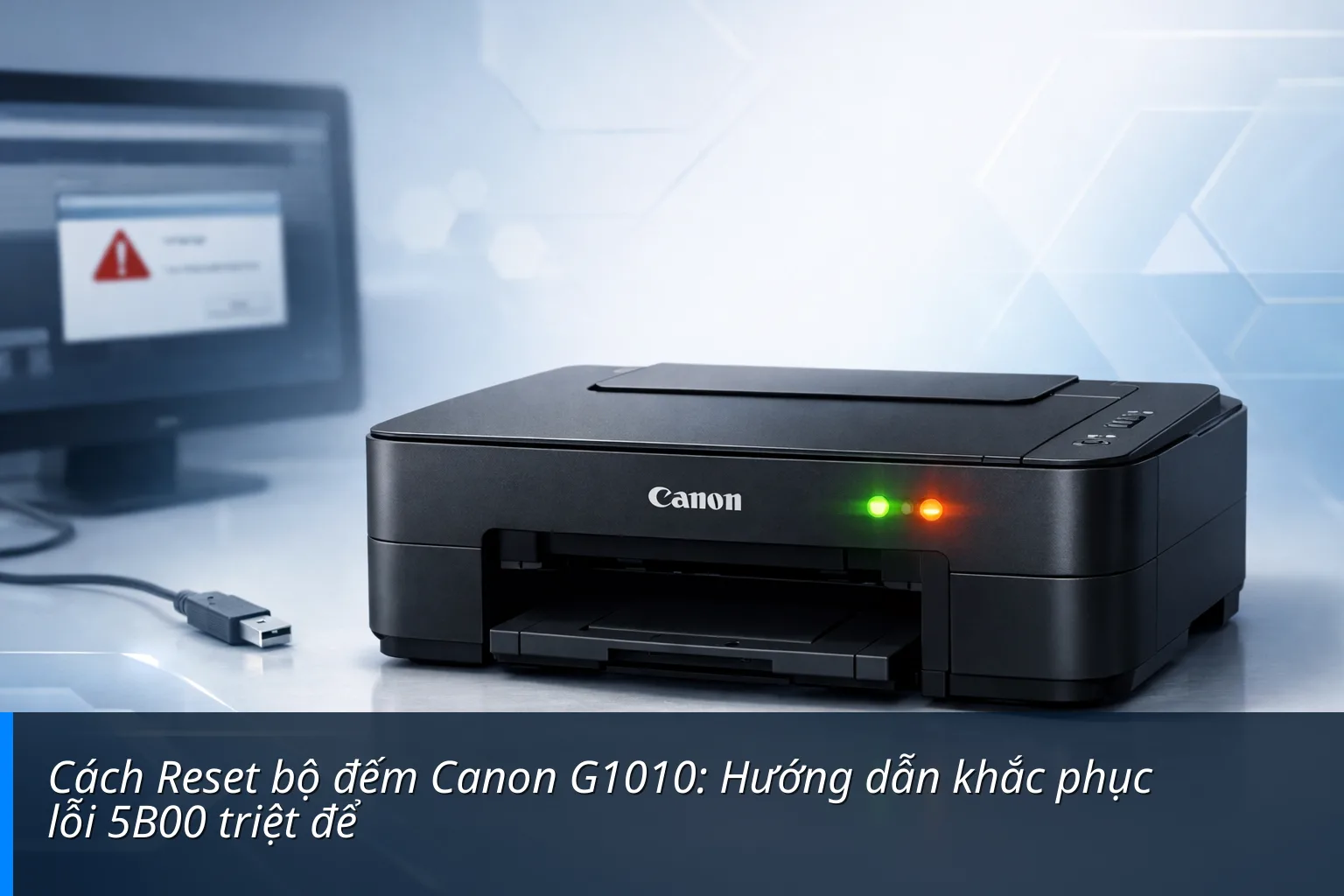 Cách Reset bộ đếm Canon G1010: Hướng dẫn khắc phục lỗi 5B00 triệt để - Bình Dương Computer