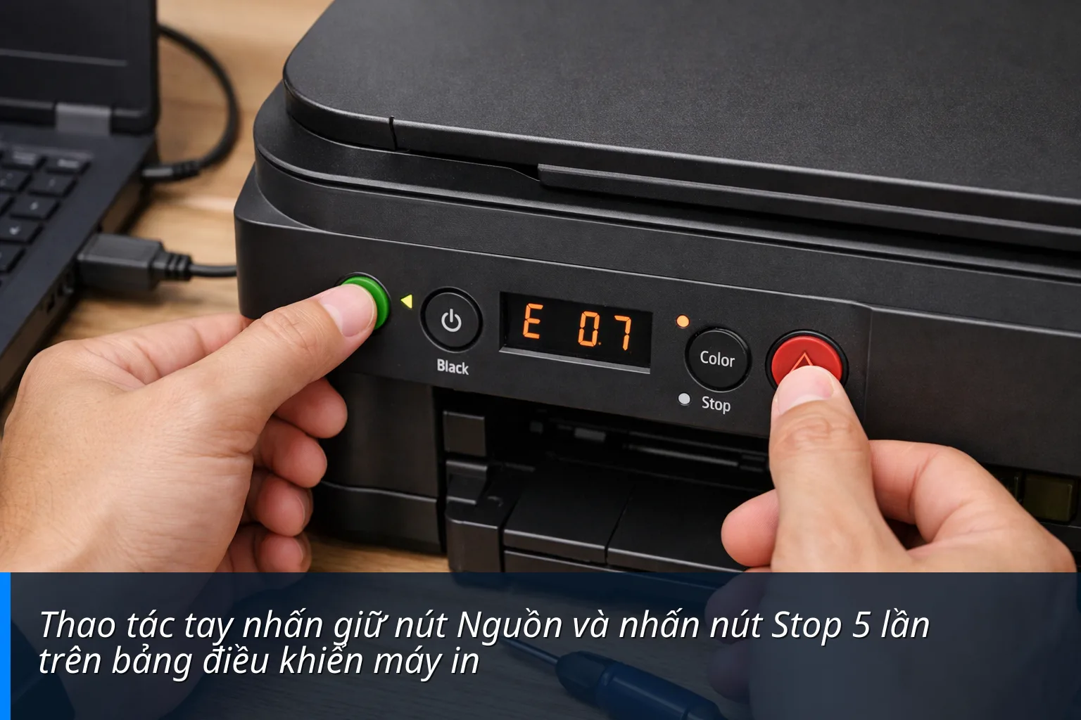 Thao tác tay nhấn giữ nút Nguồn và nhấn nút Stop 5 lần trên bảng điều khiển máy in Thao tác tay nhấn giữ nút Nguồn và nhấn nút Stop 5 lần trên bảng điều khiển máy in - Cách Reset bộ đếm Canon G2010