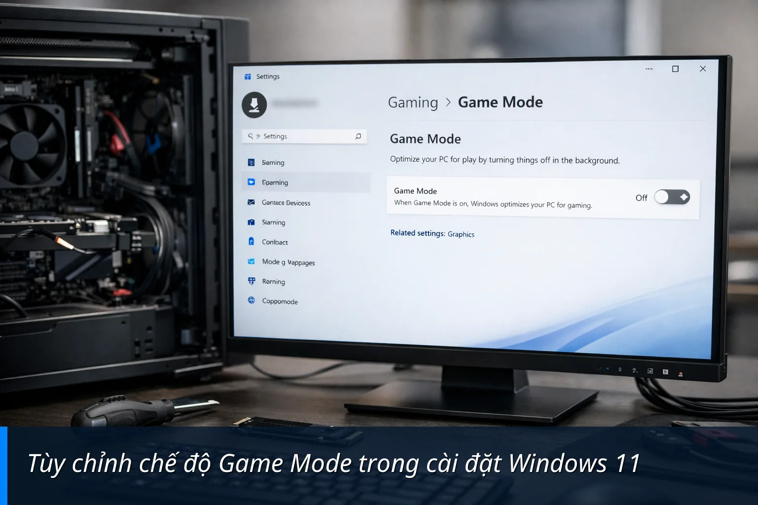 Tùy chỉnh chế độ Game Mode trong cài đặt Windows 11 - Cách tăng tốc Windows 11