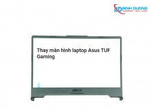 Thay màn hình laptop Asus TUF Gaming